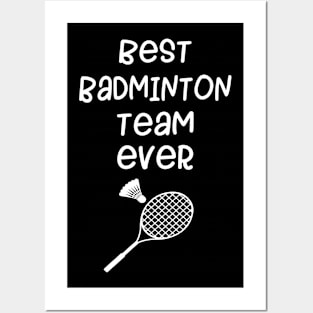 Best Badminton Team Ever tshirt Posters and Art